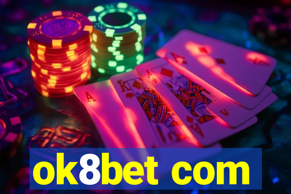 ok8bet com